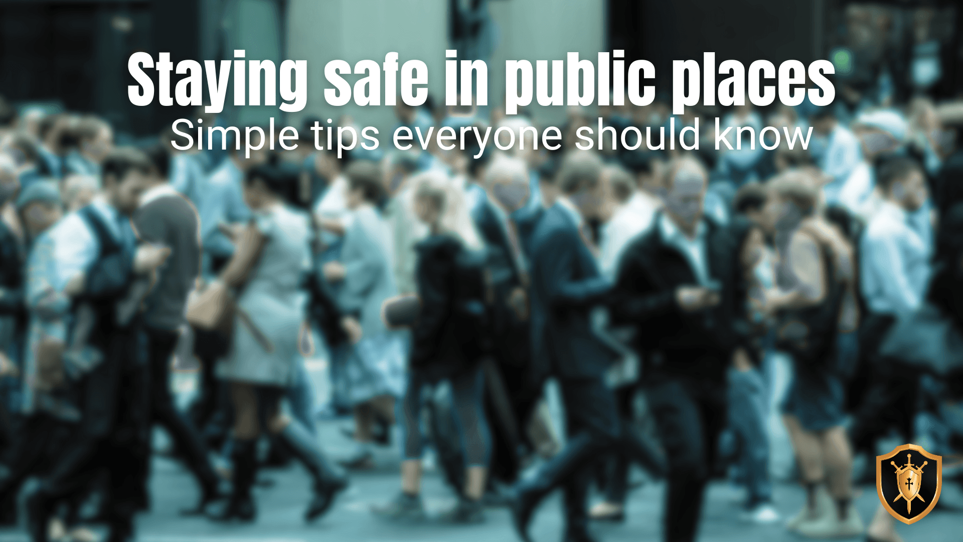 Staying Safe in Public Spaces: Simple Tips for the Isle of Man